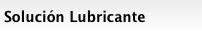 Solución Lubricante particulas